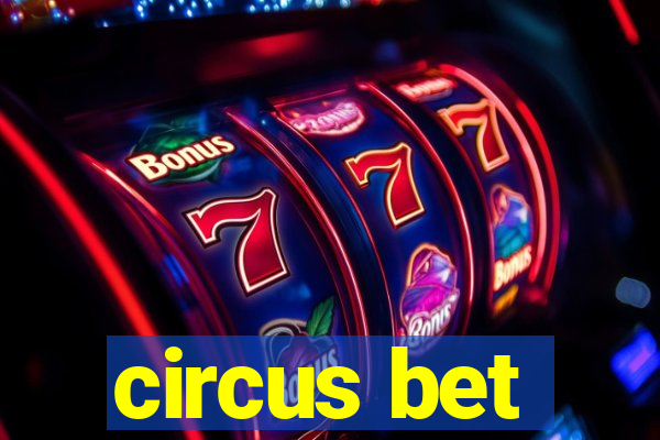 circus bet